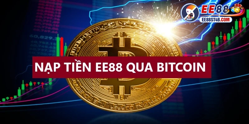 Hướng dẫn nạp tiền EE88 qua bitcoin thuận lợi