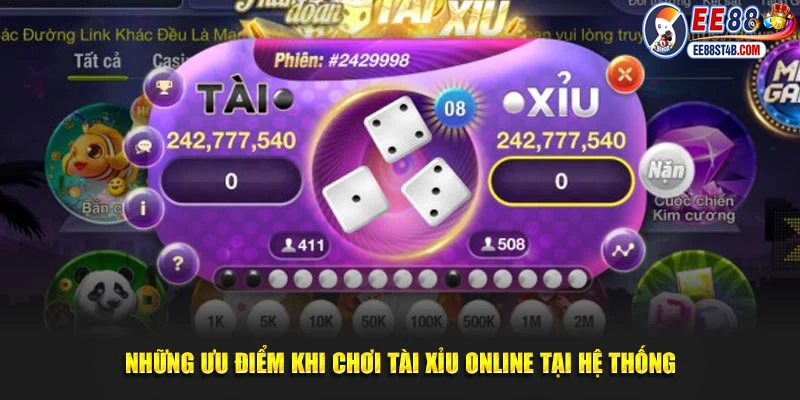 Những ưu điểm khi thành viên trải nghiệm Tài Xỉu Online trong hệ thống